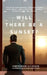 Will There Be a Sunset? by Ace Baker
