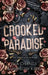 Crooked Paradise: The Complete Series by Eva Chance, Harlow King