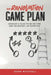 The Renovation Game Plan: Develop a Plan to Be on Time and on Budget, as Expected by Dean Mitchell
