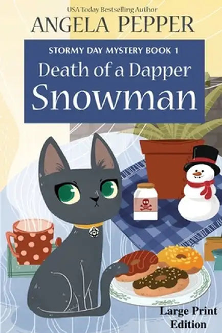 Death of a Dapper Snowman by Angela Pepper