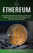 Ethereum: Ultimate Beginner's Guide About Bitcoin and Ethereum Hardware Wallet (The Essential Guide to Investing in Ethereum) by Alberto Trujillo