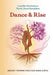 Dance & Rise: Ancient Feminine Practices made Simple by Camilla Ravindran