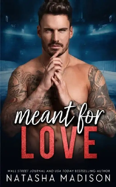 Meant For Love by Natasha Madison