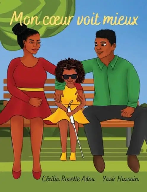 Mon coeur voit mieux by Cécilia Rosette Adou