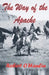 The Way of the Apache by Robert O' Hanlin