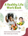 A Health Life Work Book by Kong, Chelsea