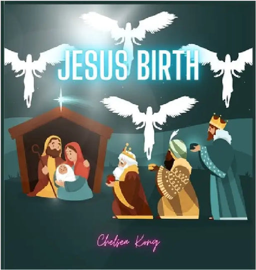 Jesus Birth by Kong, Chelsea