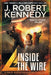 Inside the Wire by J. Robert Kennedy