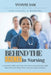 Behind The Scenes in Nursing: A Nurse's Reflection on the Challenges and Triumphs within the Healthcare System. by Yvonne Sam