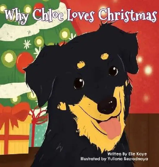 Why Chloe Loves Christmas by Elle Kaye, Yuliana Bezrodnaya