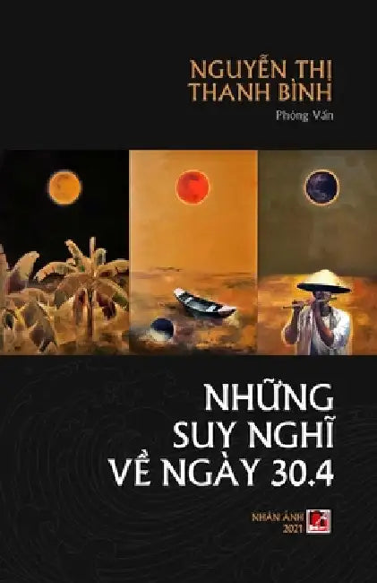 Những Suy Nghĩ Về 30/4 by Thanh Binh Nguyen Thi