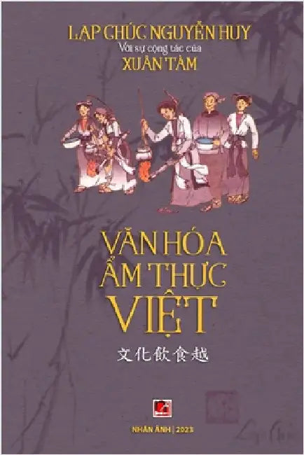 Văn Hóa Ẩm Thực by Nguyen Huy, Lap Chuc