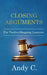 Closing Arguments: For Twelve-Stepping Lawyers by Andy C