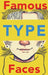 Famous Type Faces by Tara Asadi
