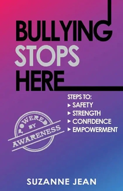 Bullying Stops Here by Suzanne Jean