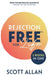 Rejection Free for Life: 2-1 Bundle by Allan