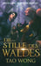 Die Stille des Waldes: Ein LitRPG Roman by Tao Wong