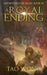 A Royal Ending: A New Adult LitRPG Fantasy by Tao Wong