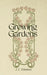 Growing Gardens by J. C. Johnston