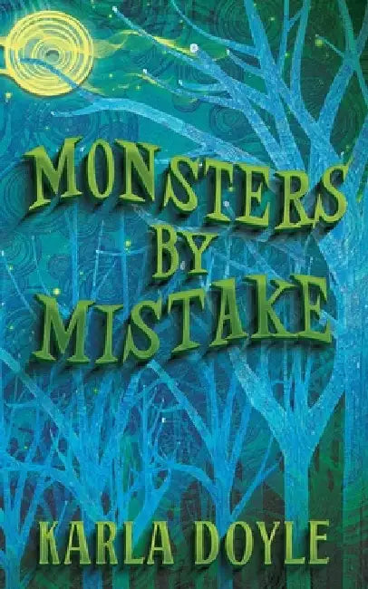 Monsters by Mistake by Doyle, Karla