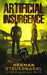Artificial Insurgence by Herman Steuernagel