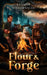 Flour & Forge by Herman Steuernagel
