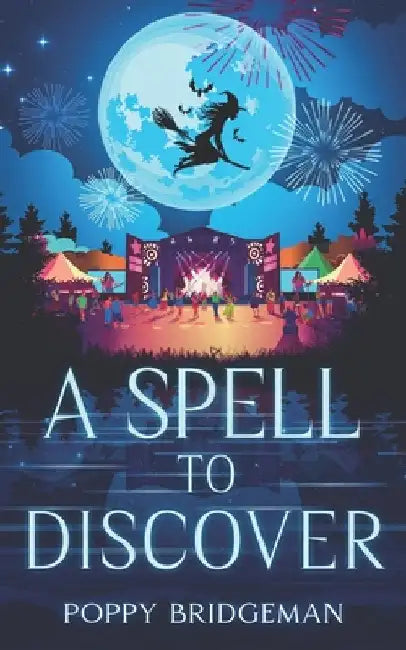 A Spell To Discover by Bridgeman, Poppy