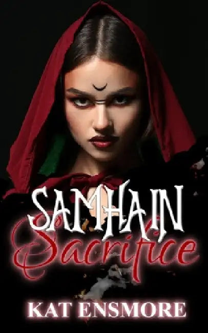 Samhain Sacrifice by Ensmore, Kat