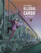 Illegal Cargo by Augusto Mora
