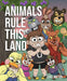 Animals Rule This Land by Luke Milton