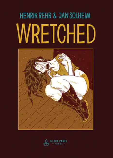 Wretched by Henrik Rehr