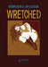 Wretched by Henrik Rehr