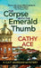 The Corpse with the Emerald Thumb: 2nd Edition by Ace