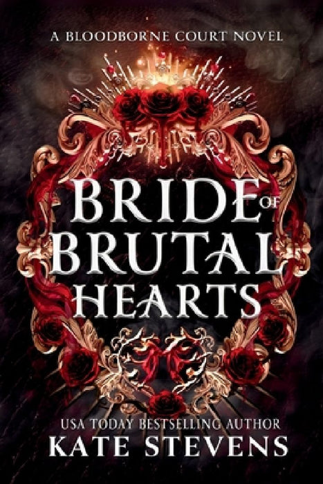 Bride of Brutal Hearts by Kate Stevens
