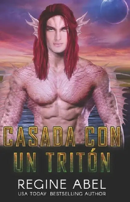 Casada Con Un Tritón by Abel, Regine