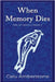 When Memory Dies by Amberstone, Celu