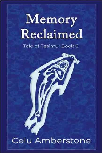Memory Reclaimed by Amberstone, Celu