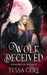 Wolf Deceived: A Rejected Mates Reverse Harem Romance by Tessa Cole