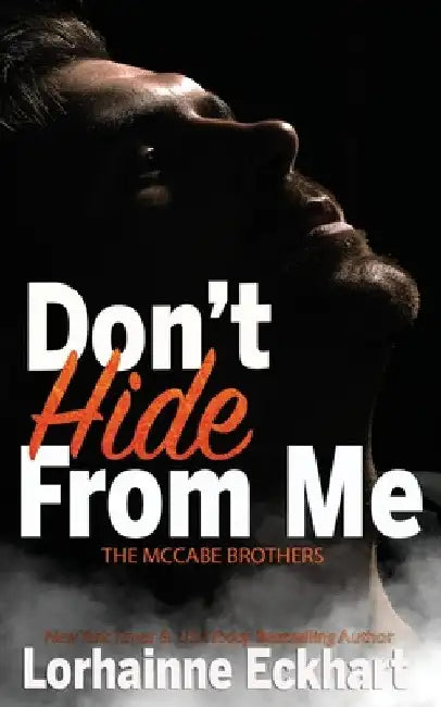 Don't Hide From Me by Lorhainne Eckhart