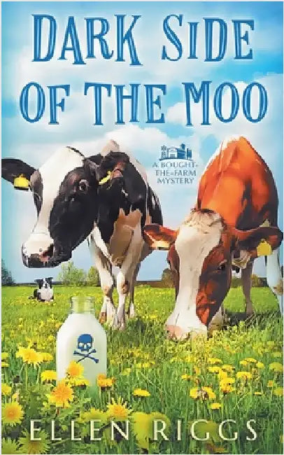 Dark Side of the Moo by Riggs, Ellen