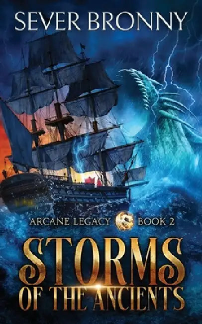 Storms of the Ancients by Sever Bronny