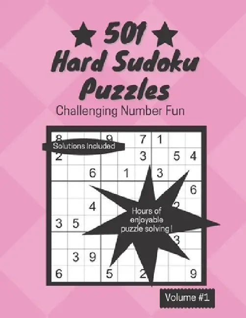 501 Hard Sudoku Puzzles: Challenging Number Fun by Linda Toms