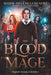 The Blood Mage by Marie-Hélène Lebeault