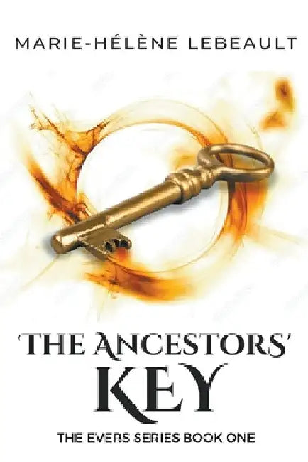 The Ancestors' Key by Marie-Hélène Lebeault
