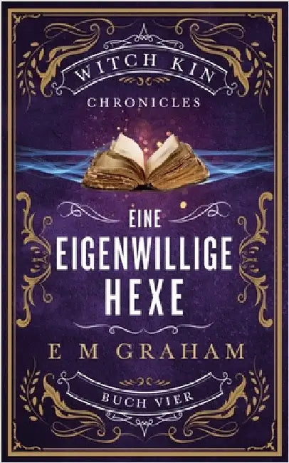 Eine Eigenwillige Hexe by Graham, Liz