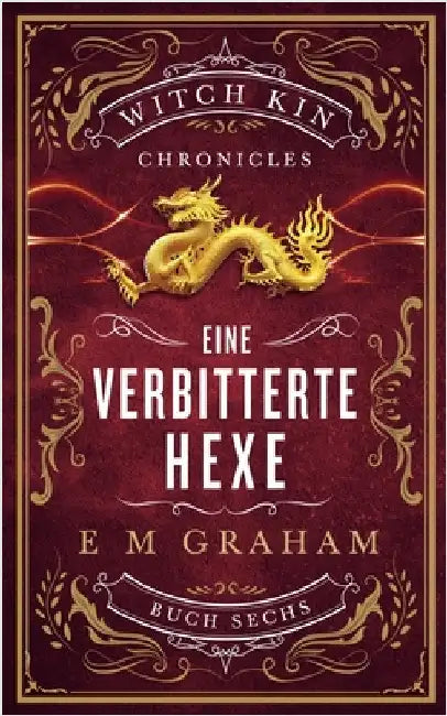 Eine Verbitterte Hexe by Graham, E. M.