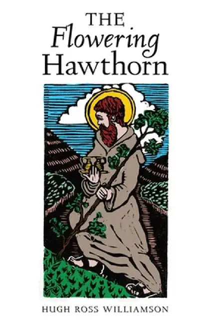The Flowering Hawthorn by Hugh Ross Williamson