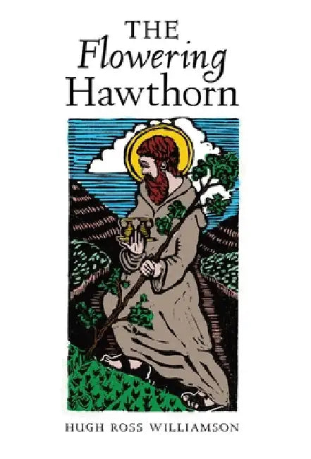 The Flowering Hawthorn by Hugh Ross Williamson