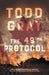 The 49th Protocol by Todd Gray