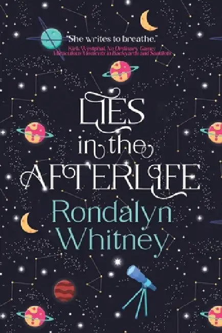 Lies in the Afterlife by Rondalyn Whitney